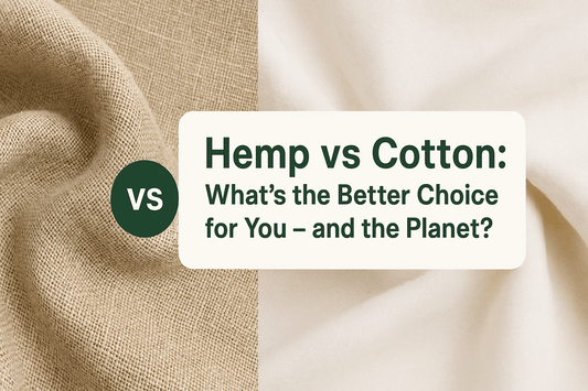 Hemp Vs Cotton - What's the Difference and Which is Better?