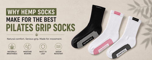 Why Hemp Makes the Perfect Pilates Grip Socks